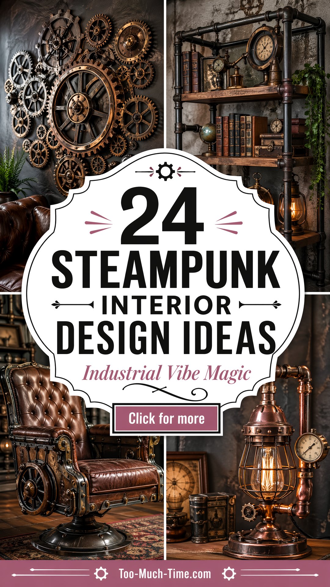 24 Steampunk Interior Design Ideas: Industrial Vibe - Too Much Time
